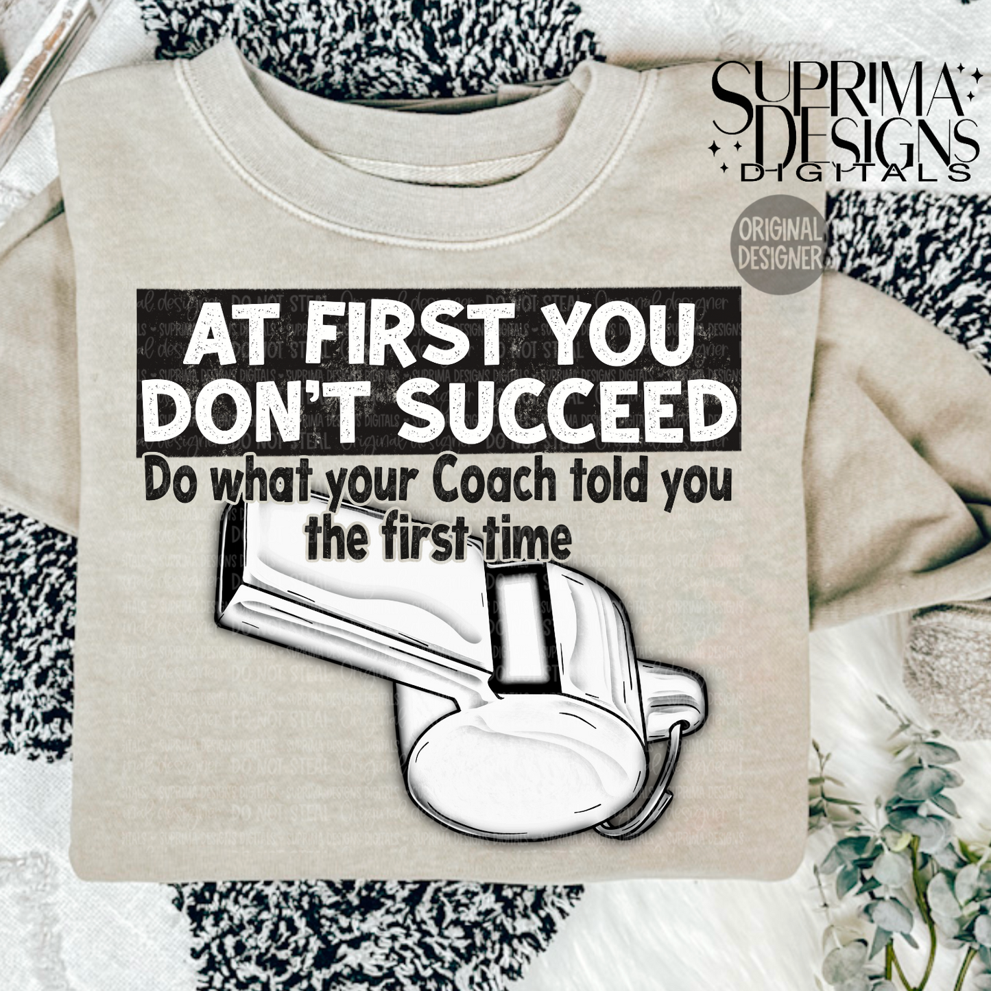 Coach Told You The First Time
