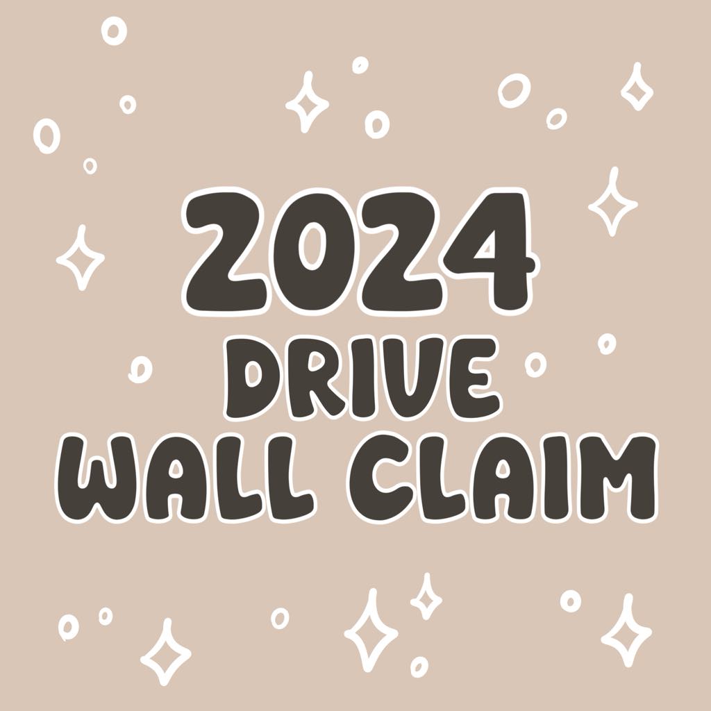 2024 Yearly Drive Wall Claim | 5 Available