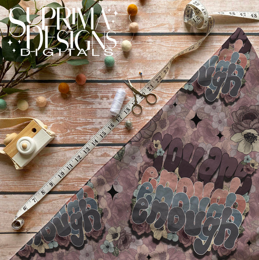 You are Enough | Seamless