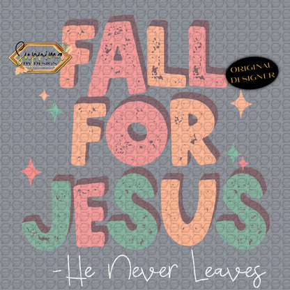 Fall for Jesus (White ink)