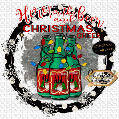 Here For The Beer And Christmas Cheer
