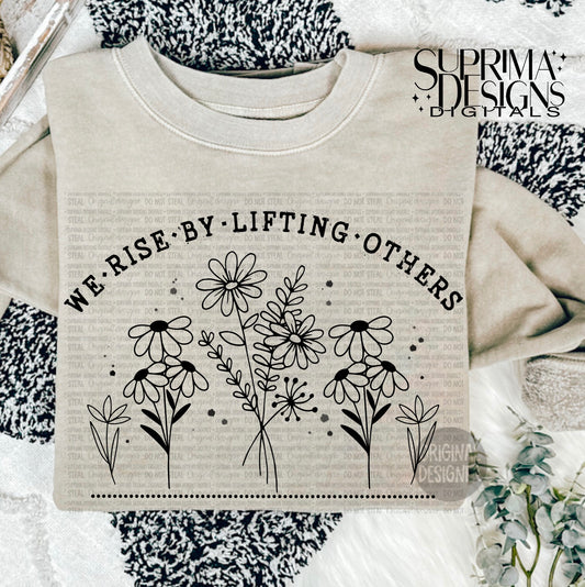 We Rise By Lifting Others | Black
