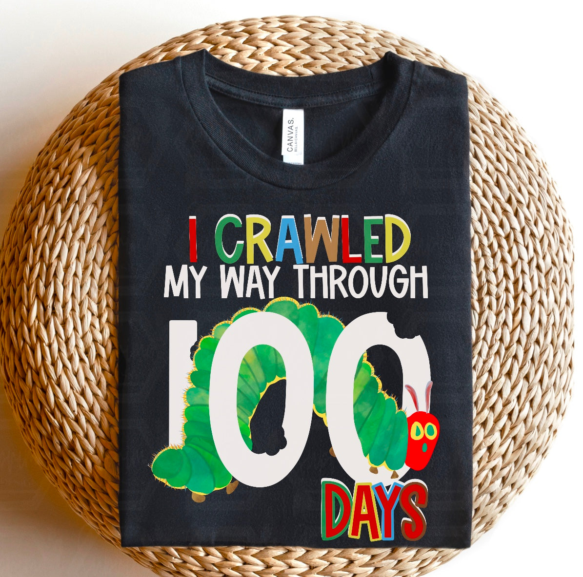 I Crawled My Way Through 100 Days | White Print